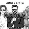 StrajGer & Crite - Fu*k It Up - Single