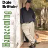 Dale Brittain - Homecoming